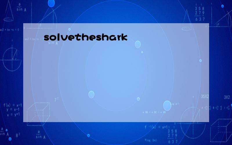 solvetheshark