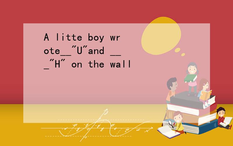 A litte boy wrote__